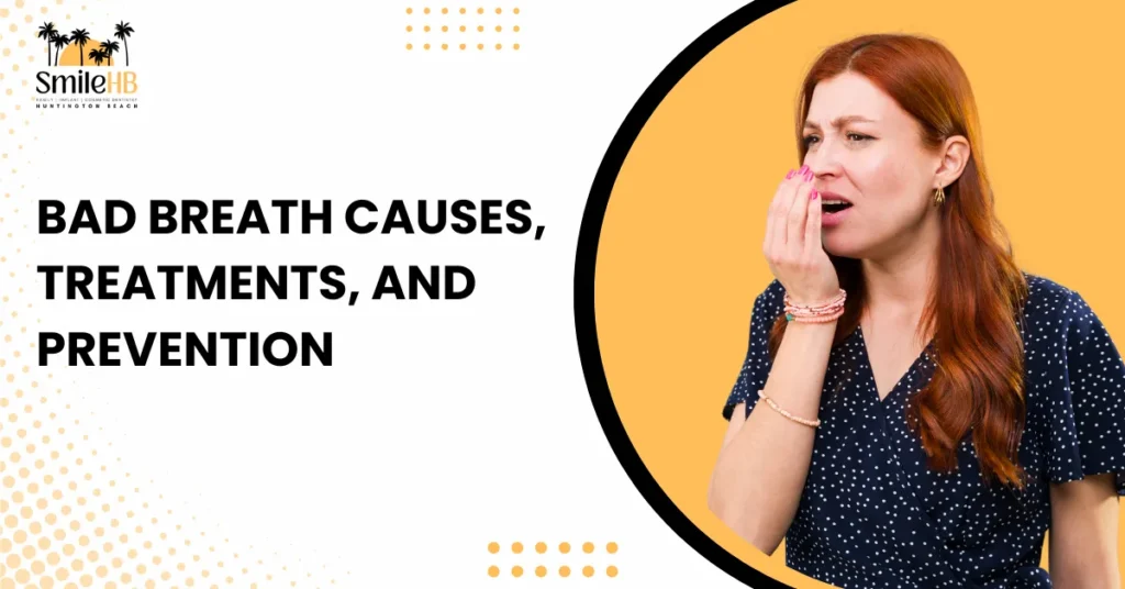 Bad Breath: Causes, Treatment, and Prevention